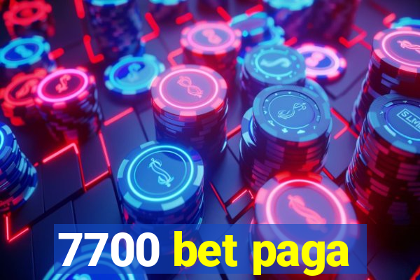 7700 bet paga